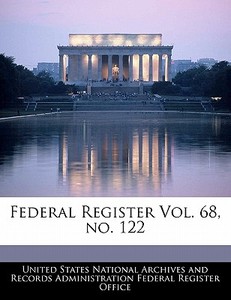 Federal Register Vol. 68, No. 122 edito da Bibliogov