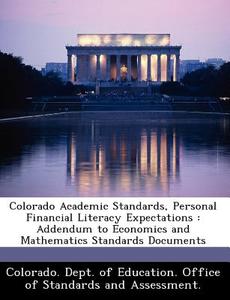Colorado Academic Standards, Personal Financial Literacy Expectations edito da Bibliogov