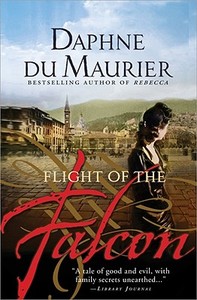 The Flight of the Falcon di Daphne du Maurier edito da Sourcebooks Landmark