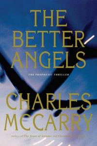 The Better Angels di Charles McCarry edito da Overlook Press