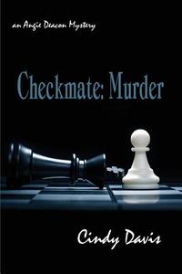 Checkmate: Murder di Cindy Davis edito da ENIGMA BOOKS