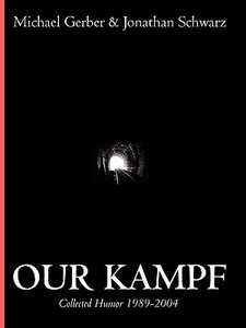 Our Kampf di Michael Gerber, Jonathan Schwarz edito da FANTASTIC BOOKS INC