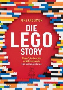 Die LEGO-Story di Jens Andersen edito da DVA Dt.Verlags-Anstalt