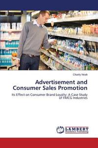 Advertisement and Consumer Sales Promotion di Charity Nnah edito da LAP Lambert Academic Publishing