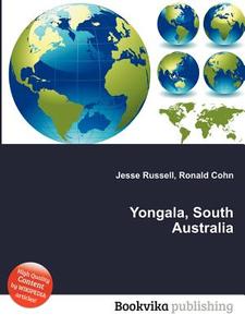 Yongala, South Australia edito da Book On Demand Ltd.