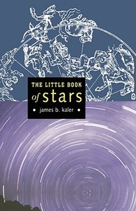 The Little Book of Stars di James B. Kaler edito da Springer-Verlag New York Inc.