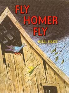 Fly Homer Fly di Bill Peet edito da Houghton Mifflin