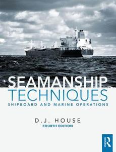 Seamanship Techniques di David House edito da Taylor & Francis Ltd