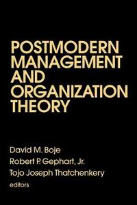 Postmodern Management and Organization Theory di David Boje edito da SAGE Publications, Inc