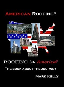 American Roofing, Roofing in America di Mark Kelly edito da CHEMICAL PUB CO INC (NY)