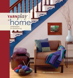 Yarnplay At Home di Lisa Shobhana Mason edito da F&w Publications Inc