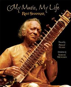 My Music, My Life di Ravi Shankar edito da MANDALA PUB