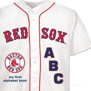 Boston Red Sox ABC di Brad M. Epstein edito da Michaelson Entertainment