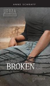 Like a Broken Doll di Anne Schraff edito da Saddleback Educational Publishing, Inc.