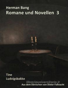 Herman Bang Romane und Novellen Band 3 edito da Books on Demand