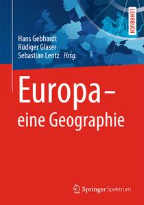 Europa - eine Geographie. edito da Spektrum-Akademischer Vlg