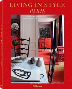 Living In Style Paris di Caroline Sarkozy edito da Teneues Publishing Uk Ltd