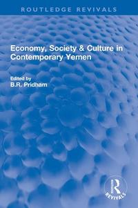Economy, Society & Culture In Contemporary Yemen edito da Taylor & Francis Ltd