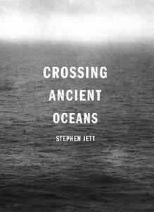 Crossing Ancient Oceans: Voyages to the Americas Before Columbus di Stephen C. Jett edito da Copernicus Books