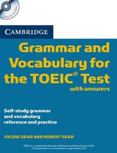 Cambridge Grammar And Vocabulary For The Toeic Test With Answers And Audio Cds (2) di Jolene Gear, Robert Gear edito da Cambridge University Press
