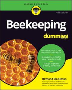 Beekeeping For Dummies di Howland Blackiston edito da John Wiley & Sons Inc