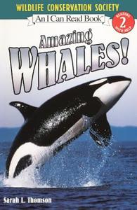 Amazing Whales! di Sarah L. Thomson edito da Turtleback Books