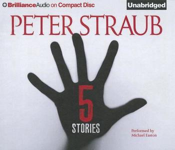 5 Stories di Peter Straub edito da Brilliance Corporation