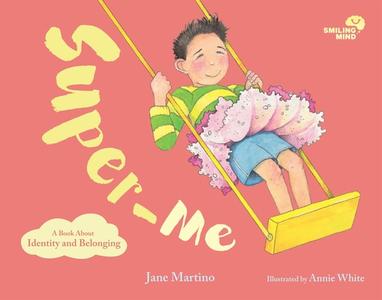 Smiling Mind Book 2: Super-me di Jane Martino edito da Penguin Books Australia