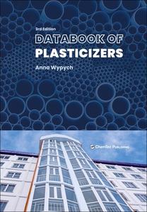 Databook Of Plasticizers di Anna Wypych edito da Chem Tec Publishing,Canada