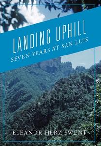 Landing Uphill di Eleanor Herz Swent edito da Outskirts Press