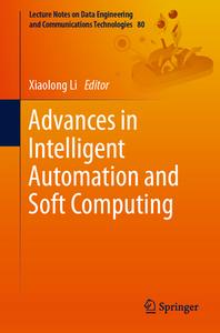 Advances in Intelligent Automation and Soft Computing edito da Springer International Publishing