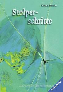Stolperschritte di Mirjam Pressler edito da Ravensburger Verlag