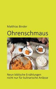 Ohrenschmaus di Matthias Binder edito da Books on Demand