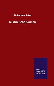 Australische Skizzen di Stefan von Kotze edito da TP Verone Publishing