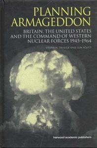 Planning Armageddon di Len Scott edito da Routledge