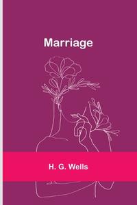 Marriage di H. G. Wells edito da Alpha Editions