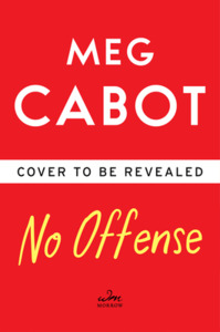 No Offense di Meg Cabot edito da WILLIAM MORROW