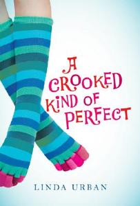 A Crooked Kind of Perfect di Linda Urban edito da Harcourt Children's Books