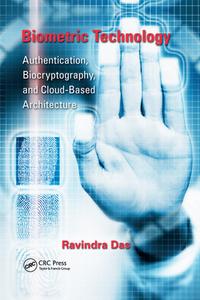 Biometric Technology di Ravi Das edito da Taylor & Francis Ltd