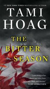The Bitter Season di Tami Hoag edito da DUTTON BOOKS
