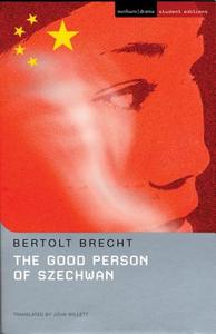 "The Good Person of Szechwan" di Bertolt Brecht edito da Bloomsbury Publishing PLC