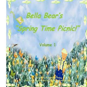 Bella Bear's Spring Time Picnic! di Osanna Kazezian Rosa edito da Createspace