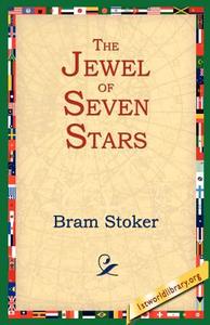 The Jewel of Seven Stars di Bram Stoker edito da 1st World Library - Literary Society