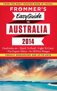 Frommer\'s Easyguide To Australia di Lee Mylne edito da Frommermedia