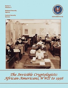The Invisible Cryptologists di Jeannette Williams, Yolande Dickerson edito da www.MilitaryBookshop.co.uk