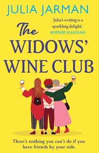 The Widows' Wine Club di Julia Jarman edito da BOLDWOOD BOOKS LTD