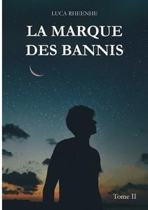 La marque des Bannis di Luca Rheenhe edito da Books on Demand