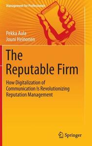 The Reputable Firm di Pekka Aula, Jouni Heinonen edito da Springer International Publishing