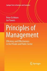 Principles of Management di Peter Eichhorn, Ian Towers edito da Springer International Publishing