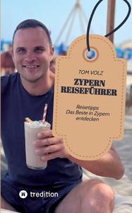 Zypern Reiseführer di Tom Volz edito da tredition